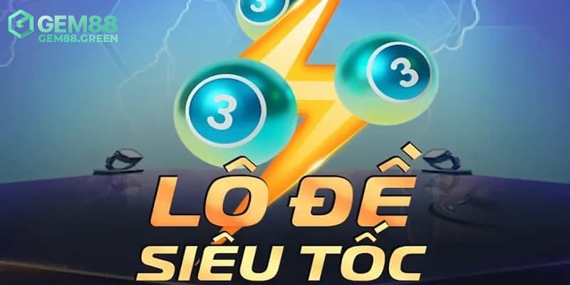 Hướng dẫn cách chơi lô đề siêu tốc MD5 GEM88 Hướng dẫn cách chơi lô đề siêu tốc MD5 GEM88