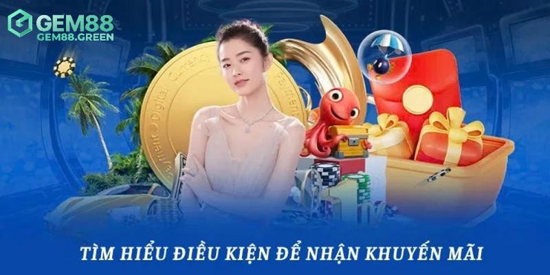 Cần lưu ý gì khi tham gia khuyến mãi GEM88? Cần lưu ý gì khi tham gia khuyến mãi GEM88?